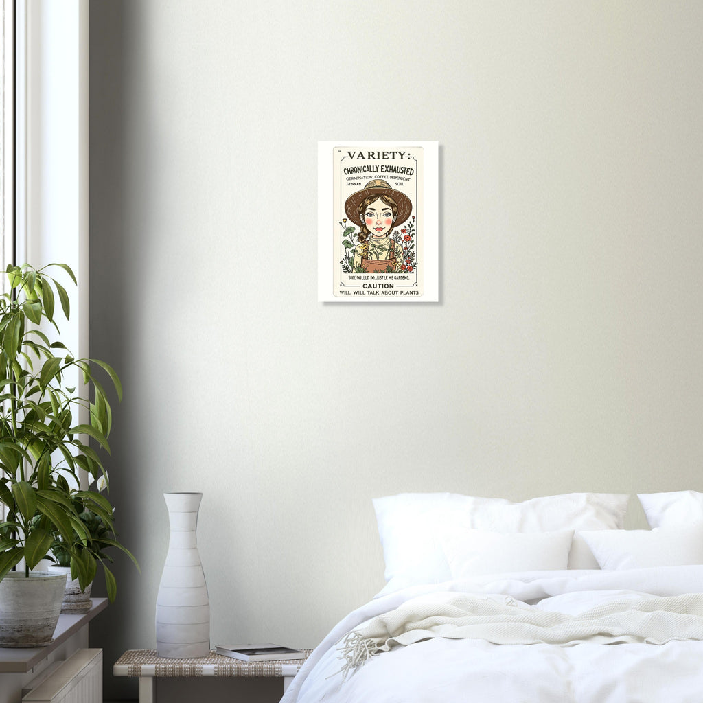 Chronically Exhausted Gardener Seed Packet Art Print Poster Wall Art UK UK Gift — Art Print | Wild Thread Co
