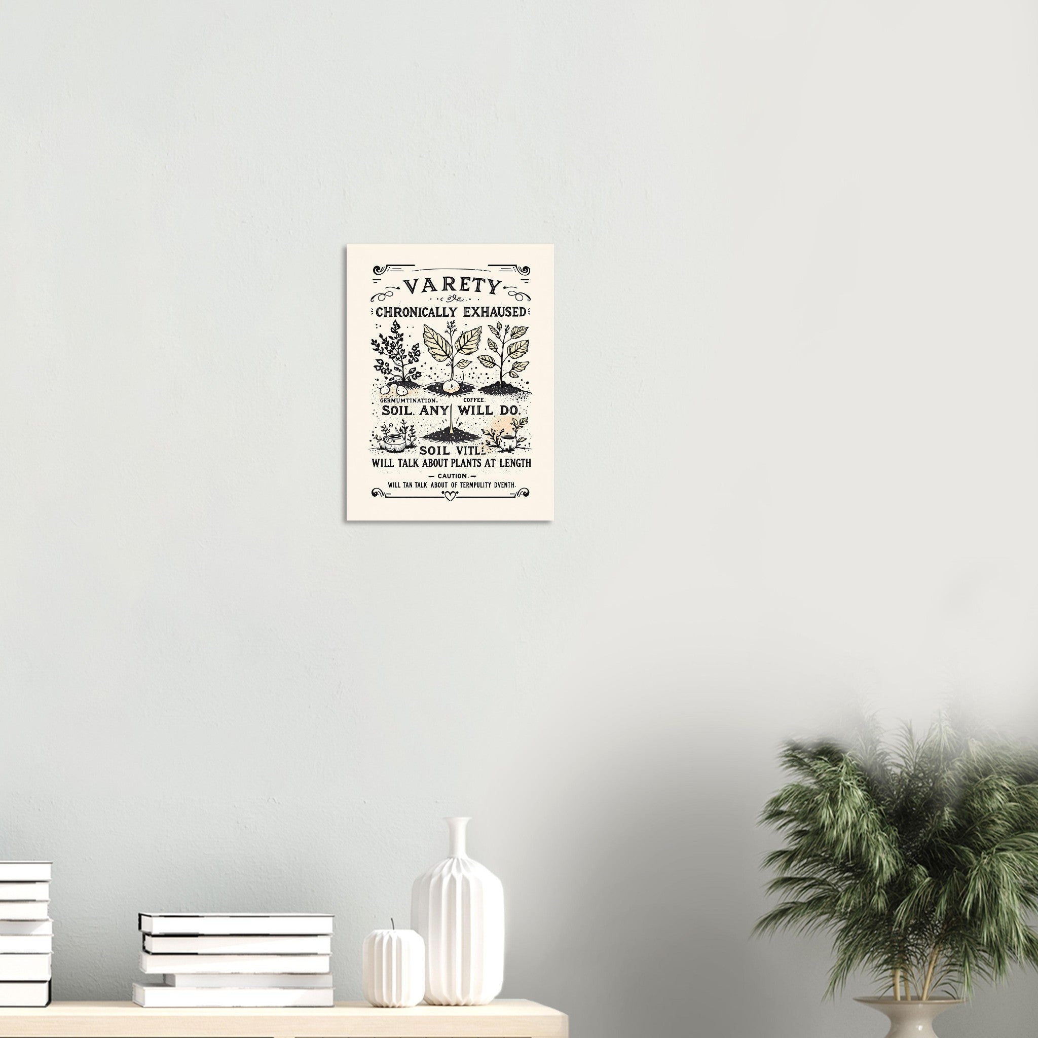 Chronically Exhausted Gardener Gift Art Print Poster Wall Art UK — Art Print | Wild Thread Co