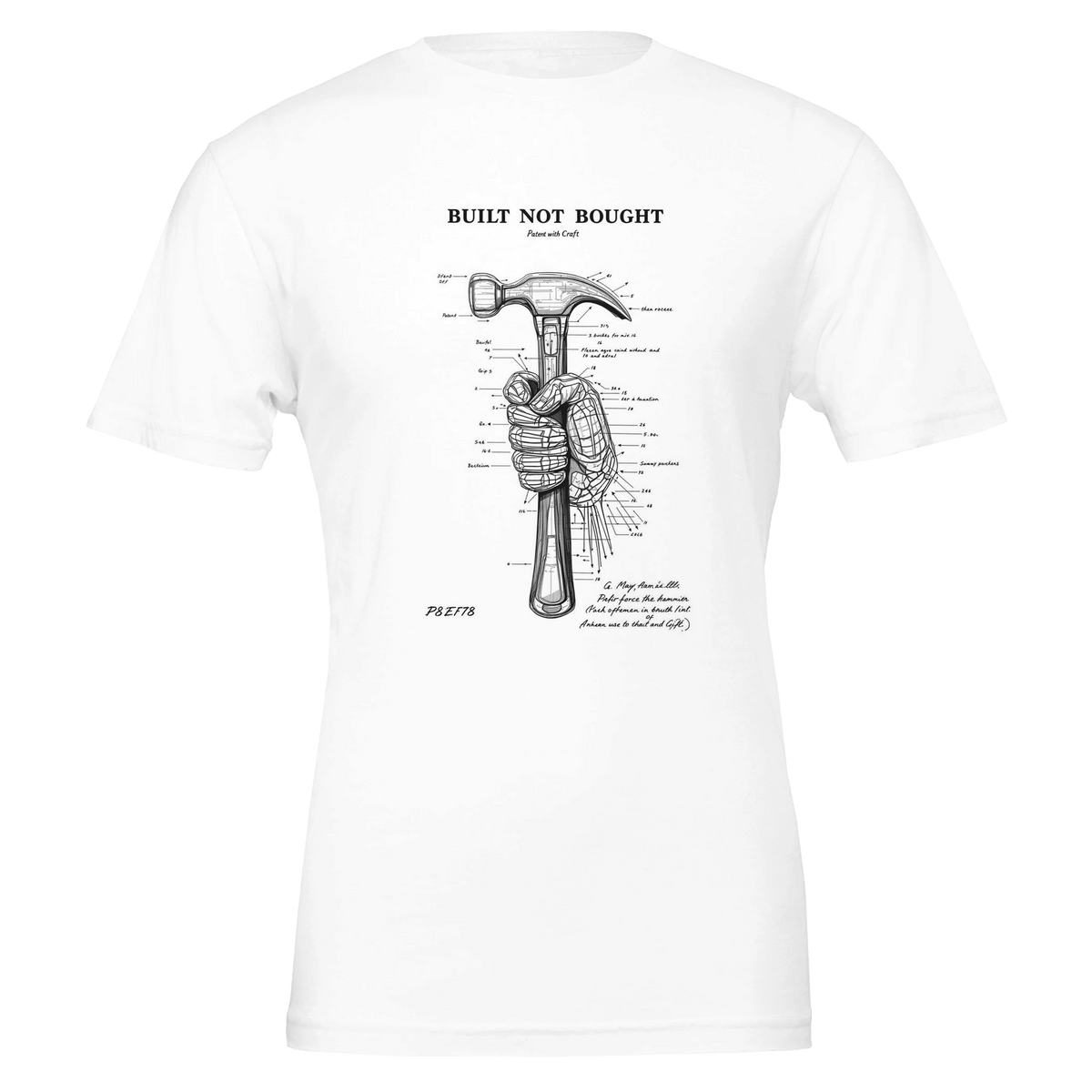 Built Not Bought Engineer Patent Hand Hammer Tradesman Gift T-Shirt - Wild Thread Co