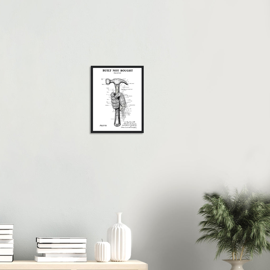 Tradesperson Built Not Bought Framed Print Wall Art Ready to Hang UK Framed Art Print — detail view | Wild Thread Co