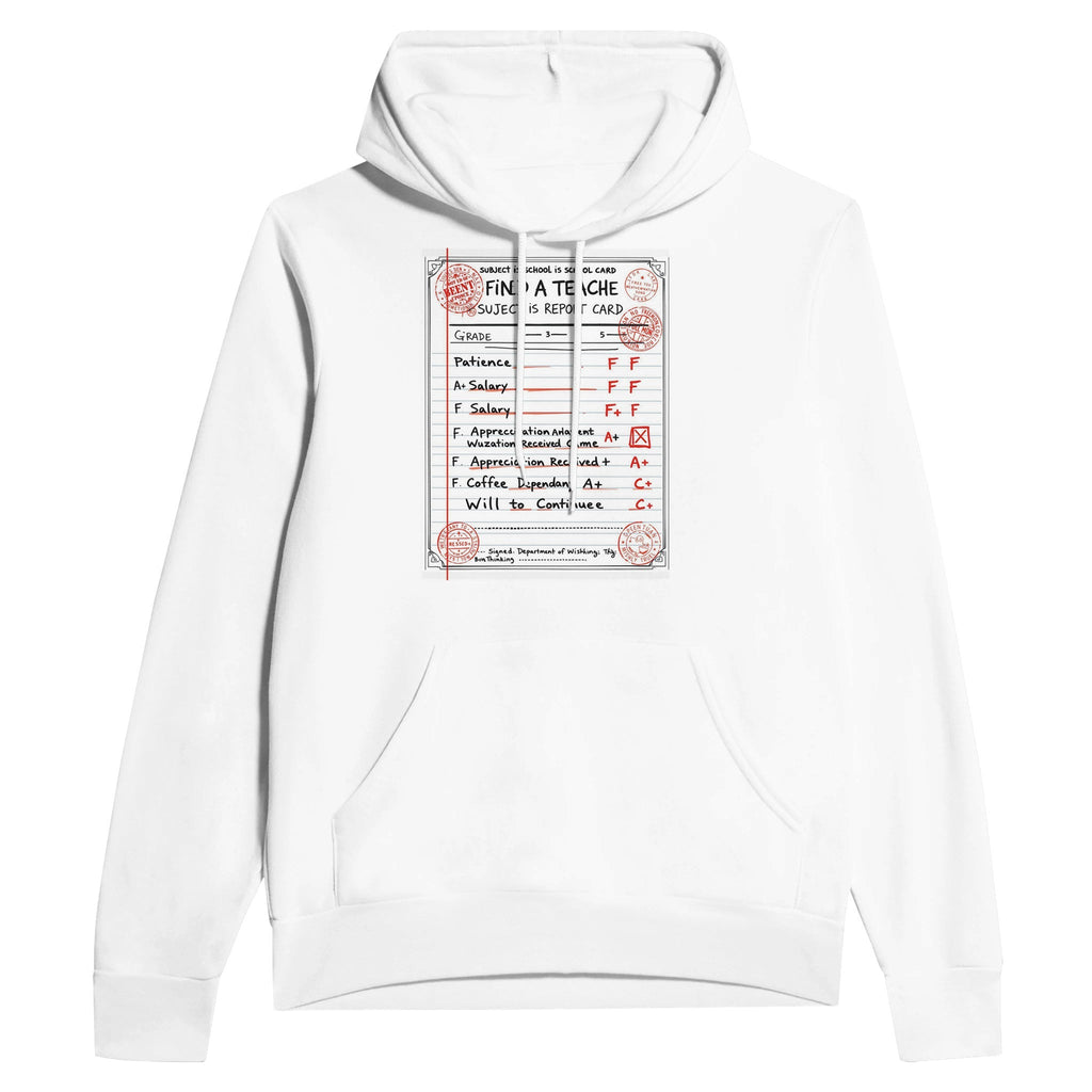 Funny Teacher Report Card Hoodie | Teacher Gift UK - Wild Thread Co