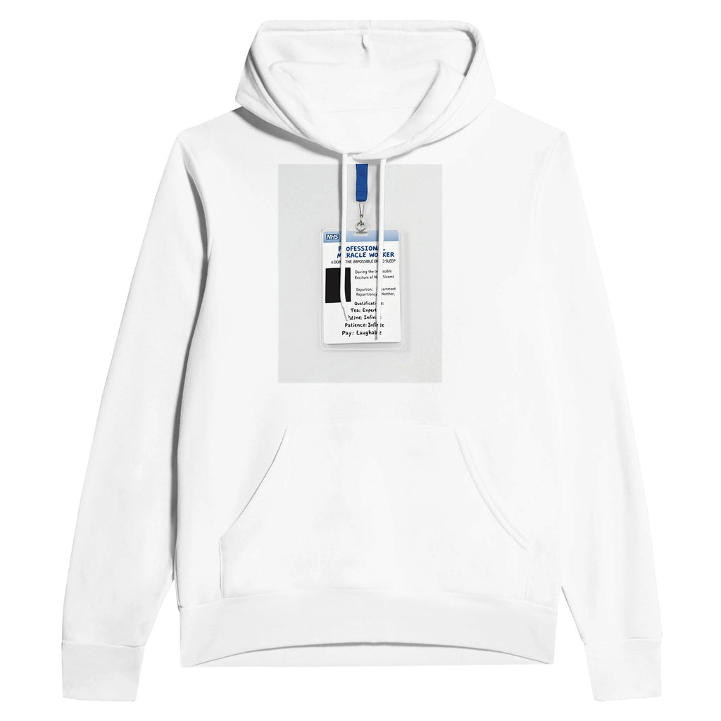 NHS Nurse Hoodie Funny Gift Professional Miracle Worker Dark Humour Hoodie - Wild Thread Co